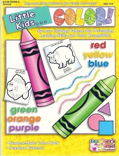 LITTLE KIDS . . . COLOR! NO-LOSE COLORING PATTERNS FOR By Karen Sevaly EXCELLENT