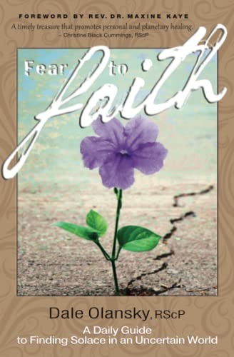 Fear to Faith: A Daily Guide to Findin…, Dale Olansky
