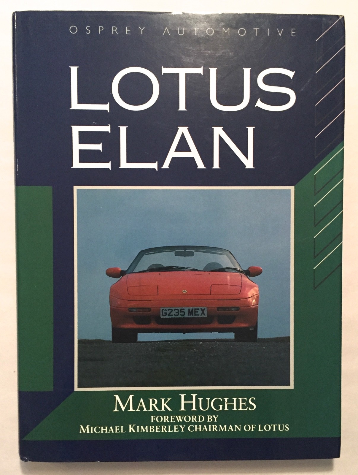 Lotus Elan – Mark Hughes Lotus Automobile Cars 1992 HCDJ Osprey Automotive OOP