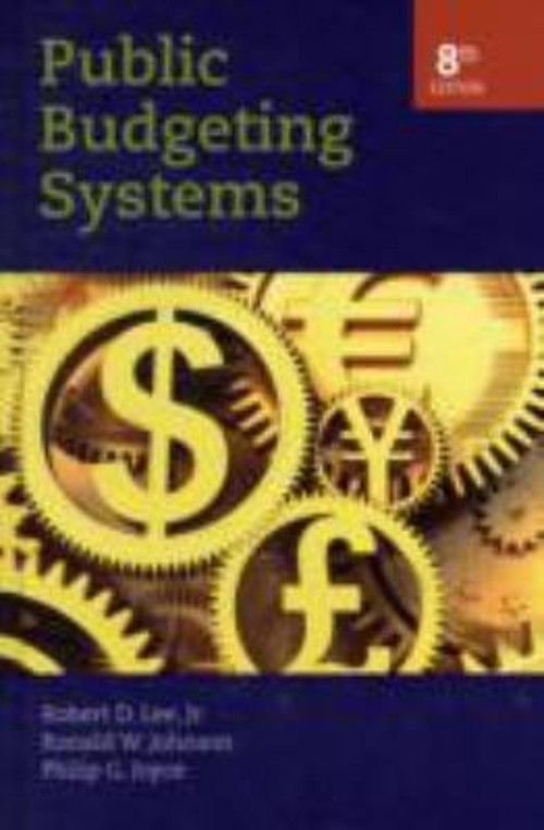 Public Budgeting Systems Ronald, Lee, Robert, Joyce, Philip Johns