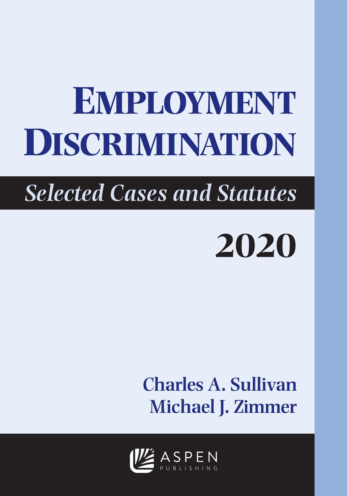 Employment Discrimination: Selected Cases and Statutes 2020 Supplement – pap…