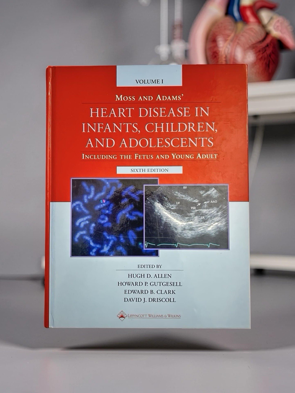 Heart Disease in Infants, Children and Adolescents. Volume 1 Of 6th Edition