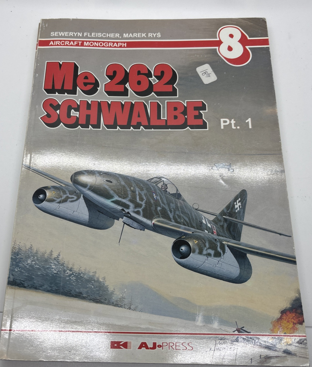 (1) AJ Press Aircraft Monograph Me 262 Schwalbe Pt. 1 No. 8 – Pre Owned!