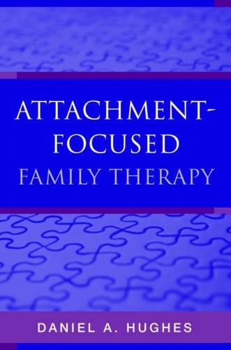 Daniel A. Hughes Attachment-Focused Family Therapy (Hardback) (UK IMPORT)