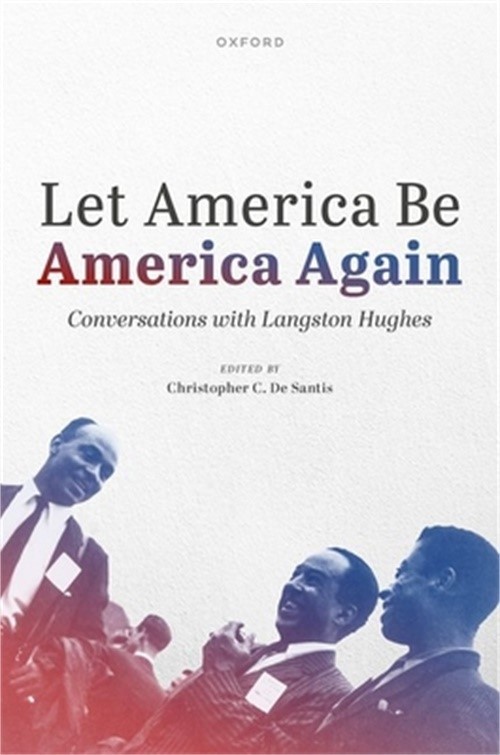 Let America Be America Again: Conversations with Langston Hughes (Hardback or Ca