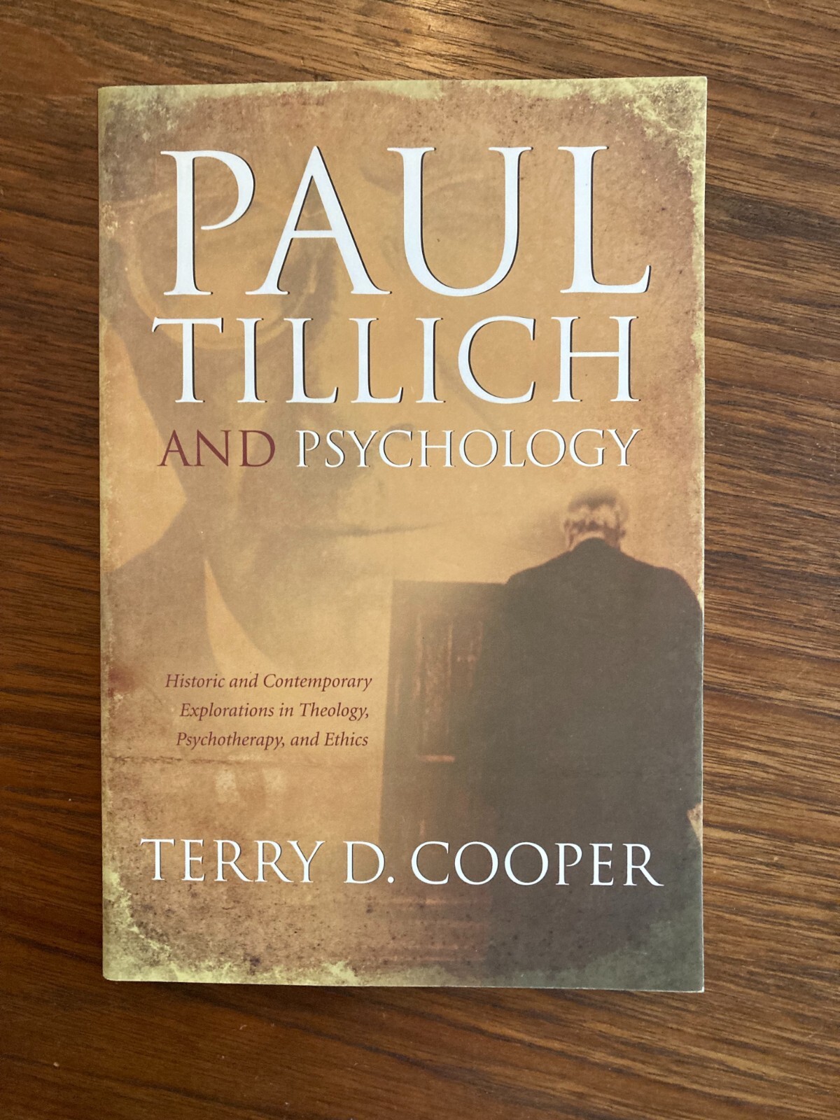 Paul Tillich and Psychology : Historic and Contemporary Explorations in…
