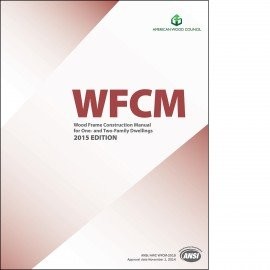 WOOD FRAME CONSTRUCTION MANUAL WITH COMMENTARY 2015 By Awc **Mint Condition**
