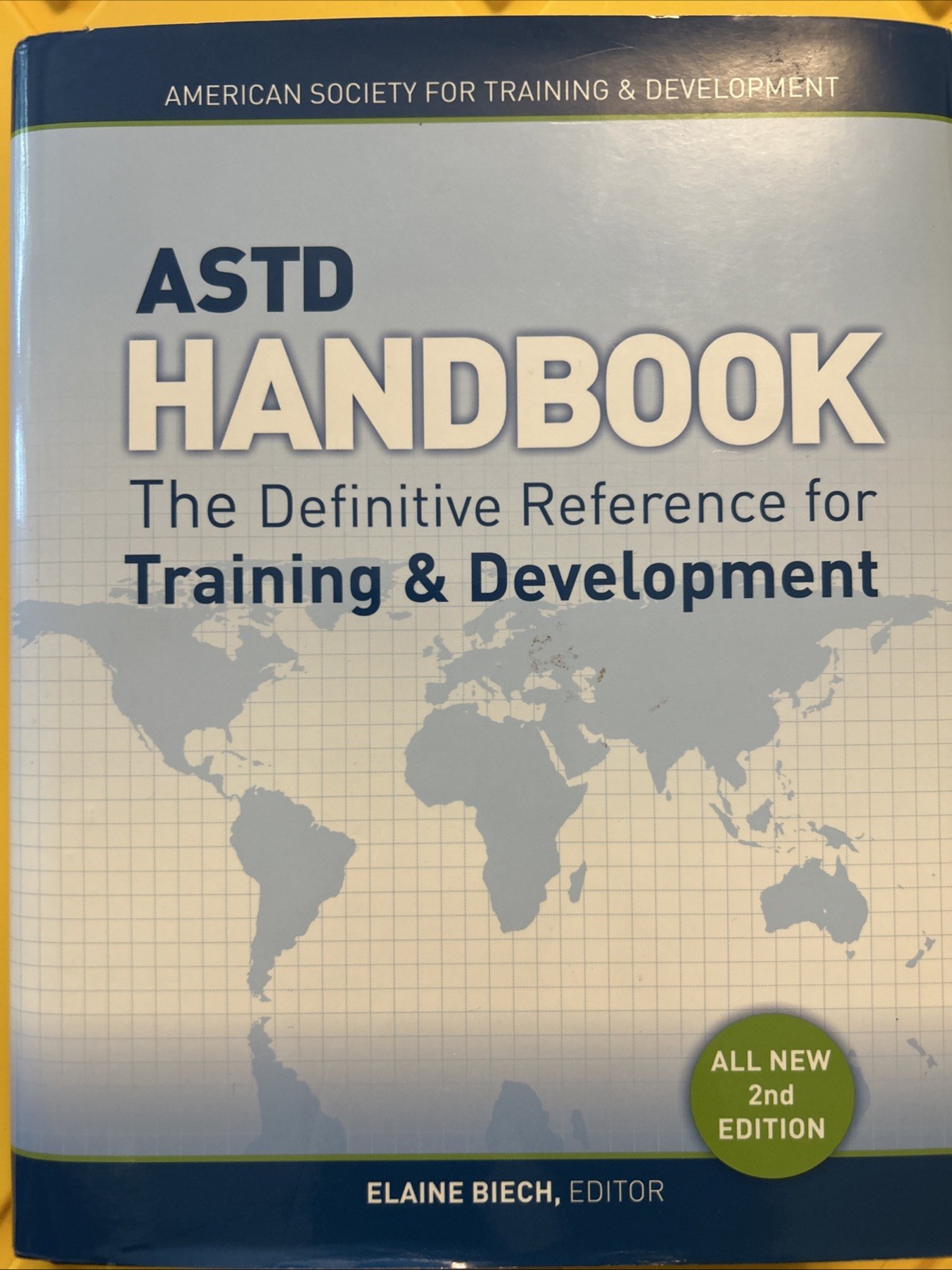 ASTD Handbook : The Definitive Reference for Training & Development, Hardcove…