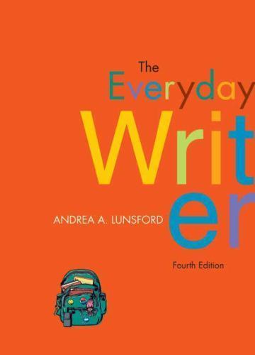 The Everyday Writer by Andrea A. Lunsford