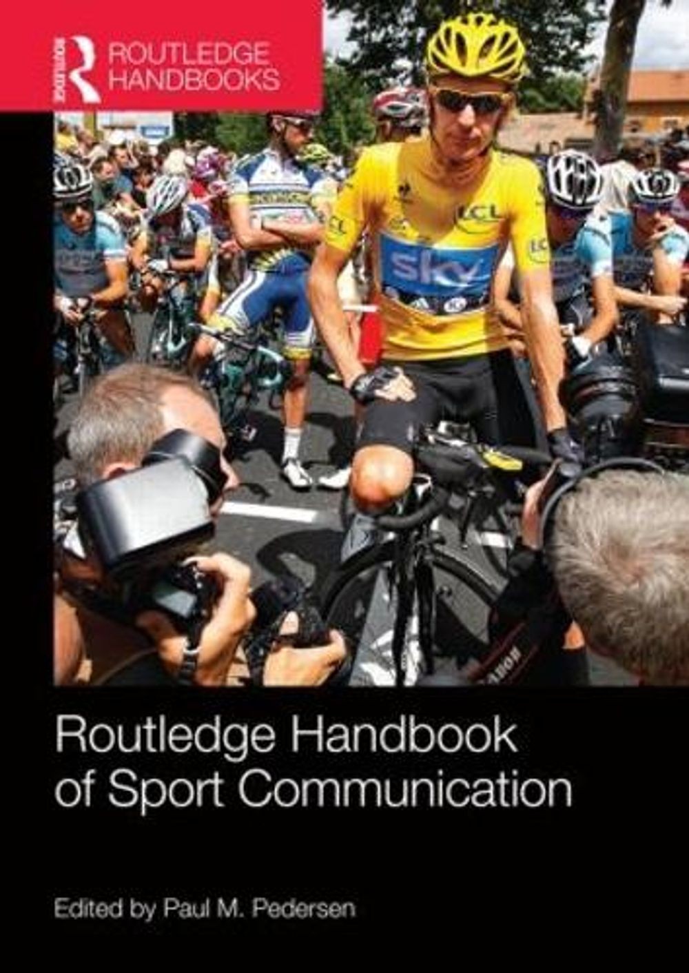 Routledge Handbook of Sport Communication by Paul M. Pedersen (English) Paperbac