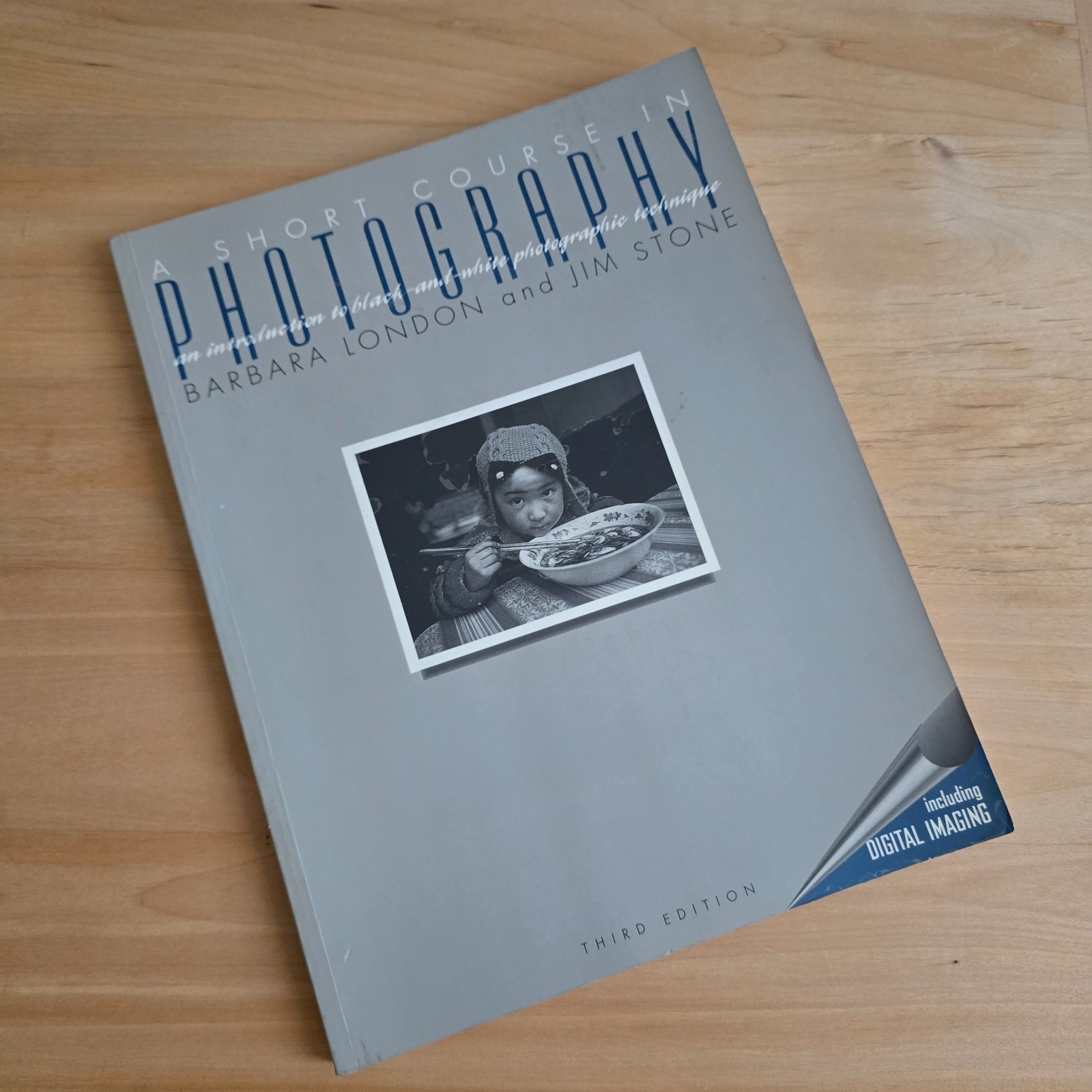 A Short Course in Photography 3rd Edition Barbara London Jim Stone Paperback