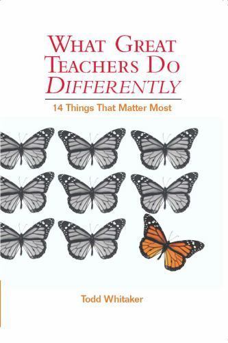 What Great Teachers Do Differently: 14 Thi- paperback, 1930556691, Todd Whitaker