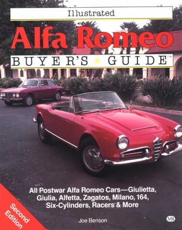 ILLUSTRATED ALFA ROMEO BUYER’S GUIDE (ILLUSTRATED BUYER’S By Joe Benson **Mint**