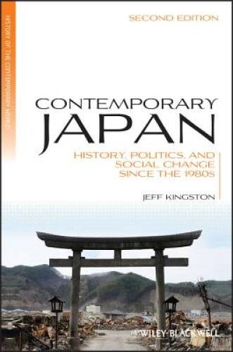 Contemporary Japan: History, Politics, and Social Change since the 1980s – GOOD