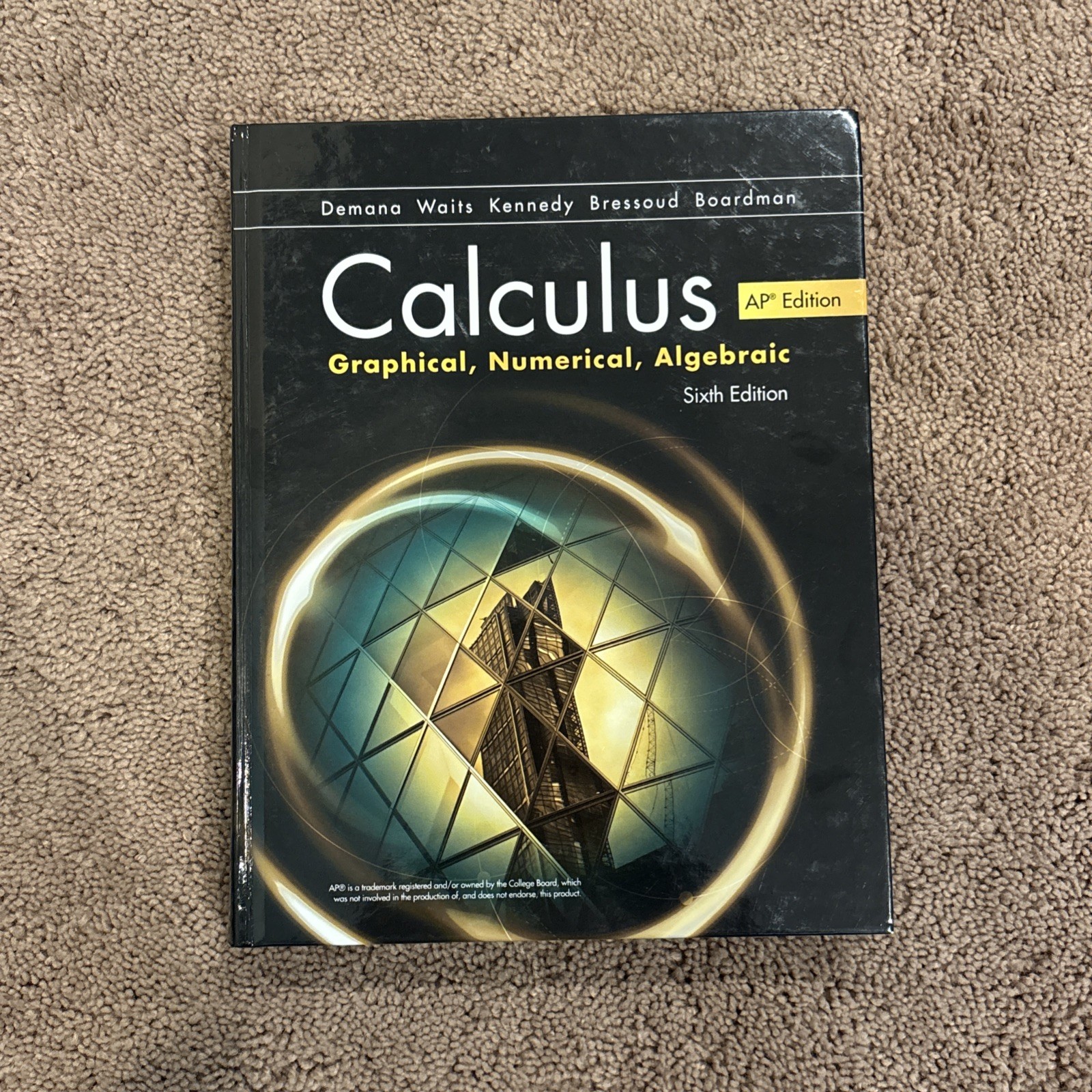 Calculus AP, Graphical, Numerical, Algebraic- Sixth Ed Brand NEW