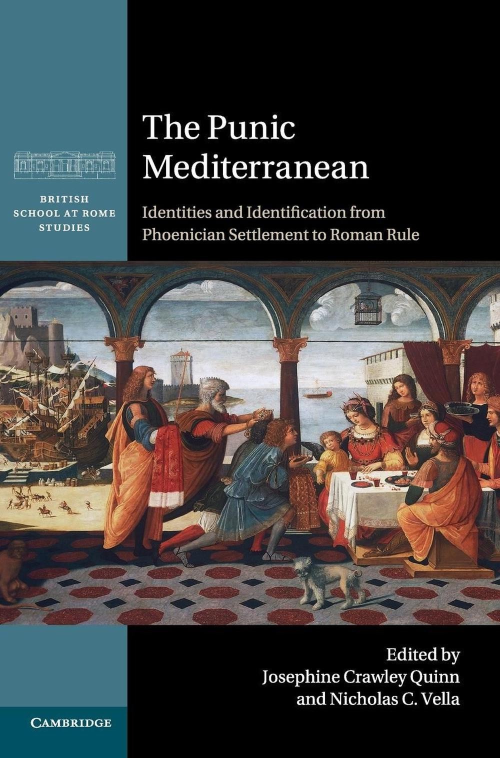 The Punic Mediterranean: Identities and Identification from Phoenician Settlemen