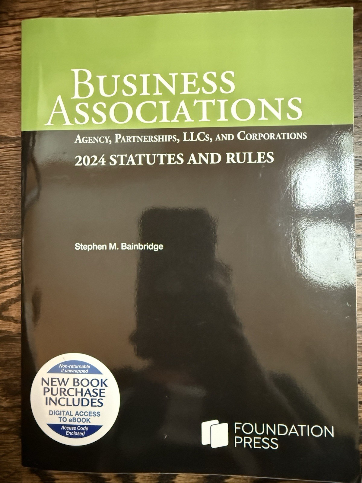 Business Associations Statute Book 2024 Bainbridge Foundation Press