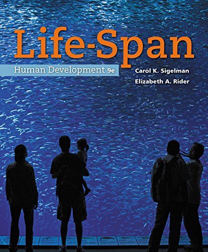 Life-Span Human Development by Carol K Sigelman