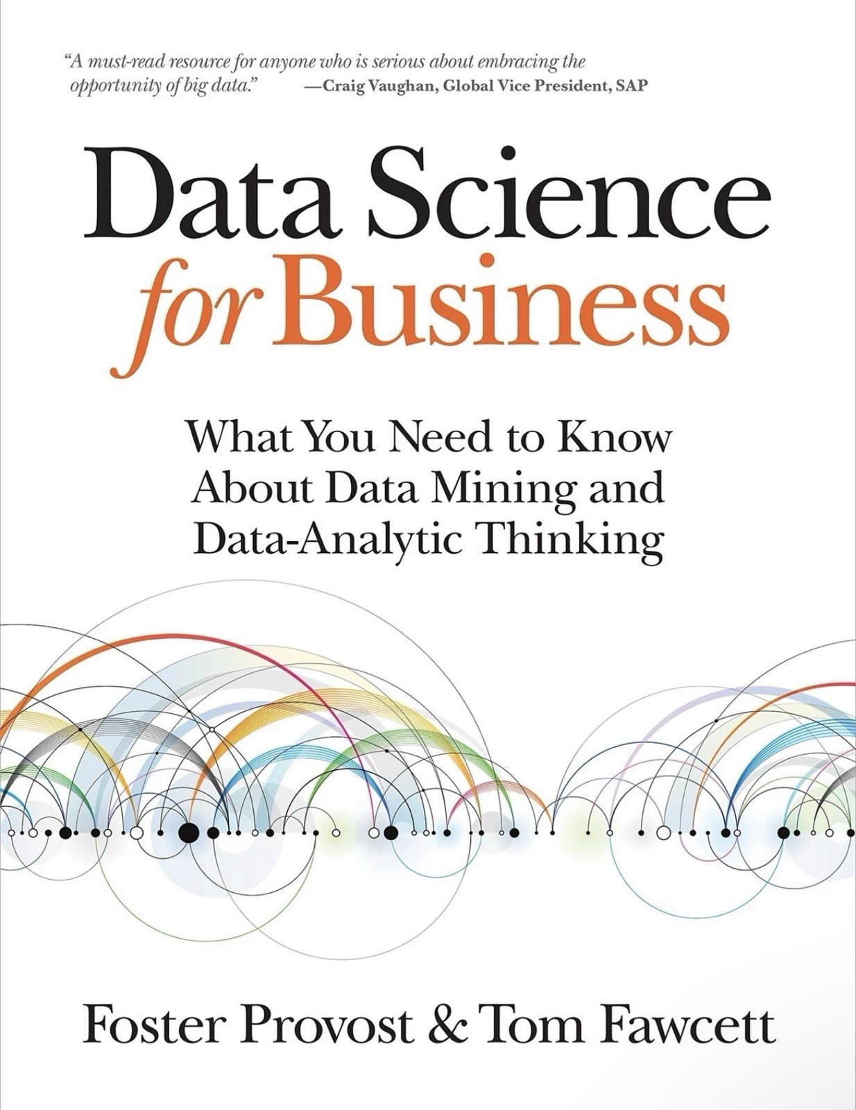 Data Science for Business : What You Need to Know about Data Mini