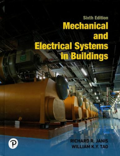 Mechanical and Electrical Systems in Buildings (What’s New in Trades & Technolo