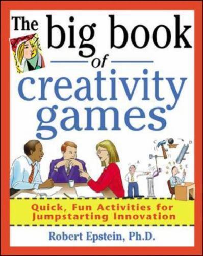 The Big Book of Creativity Games: Quick, Fun Acitivities for Jumpstarting…