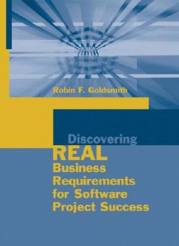 Discovering Real Business Requirements for Software Project Success (Arte – GOOD