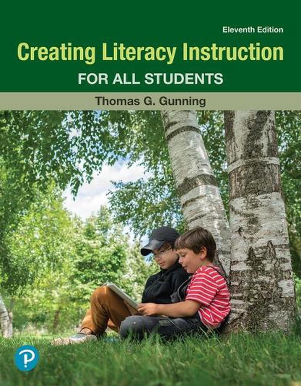 Creating Literacy Instruction for All Students by Thomas Gunning Paperback Book