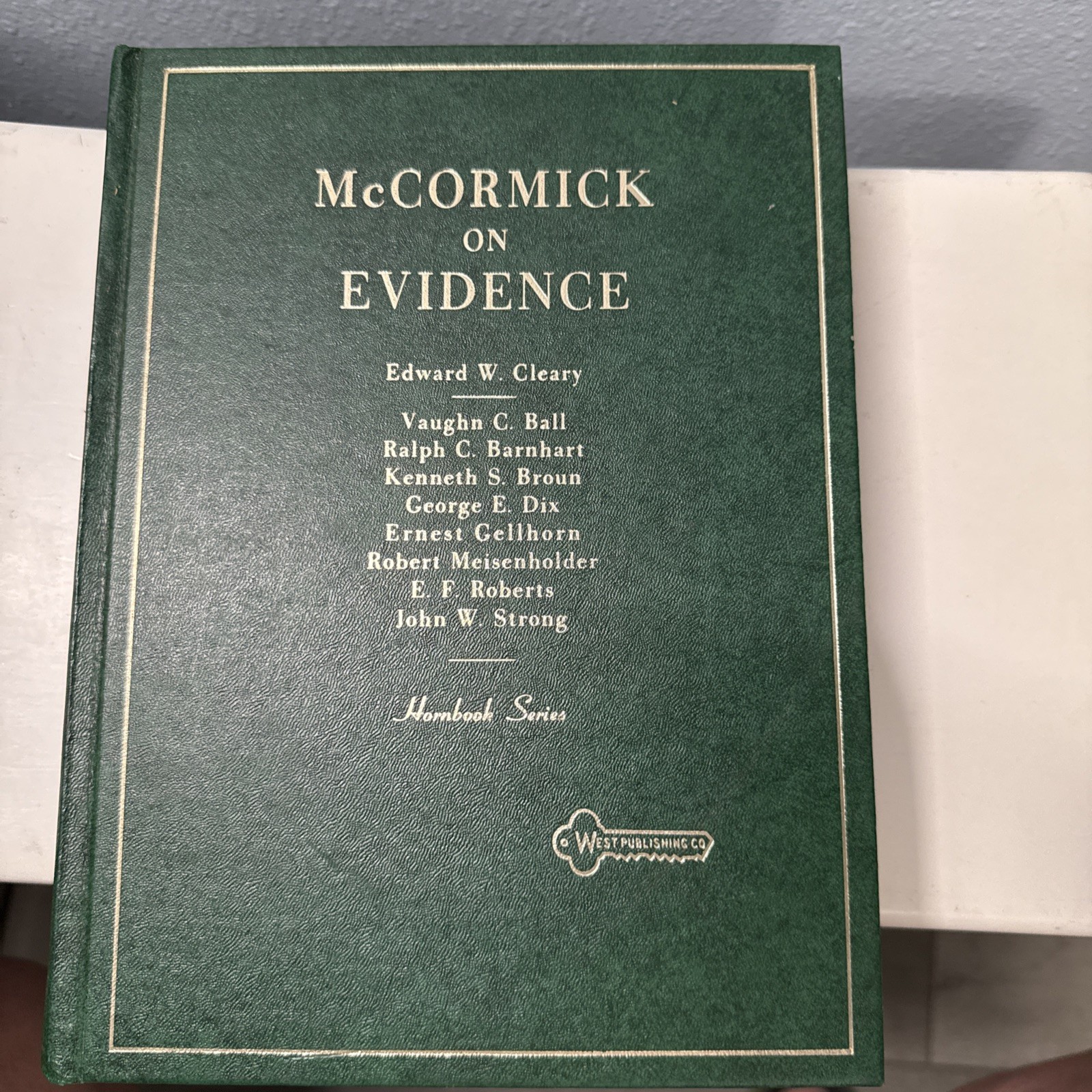McCormick On Evidence Copyright 1972 West Publishing Company