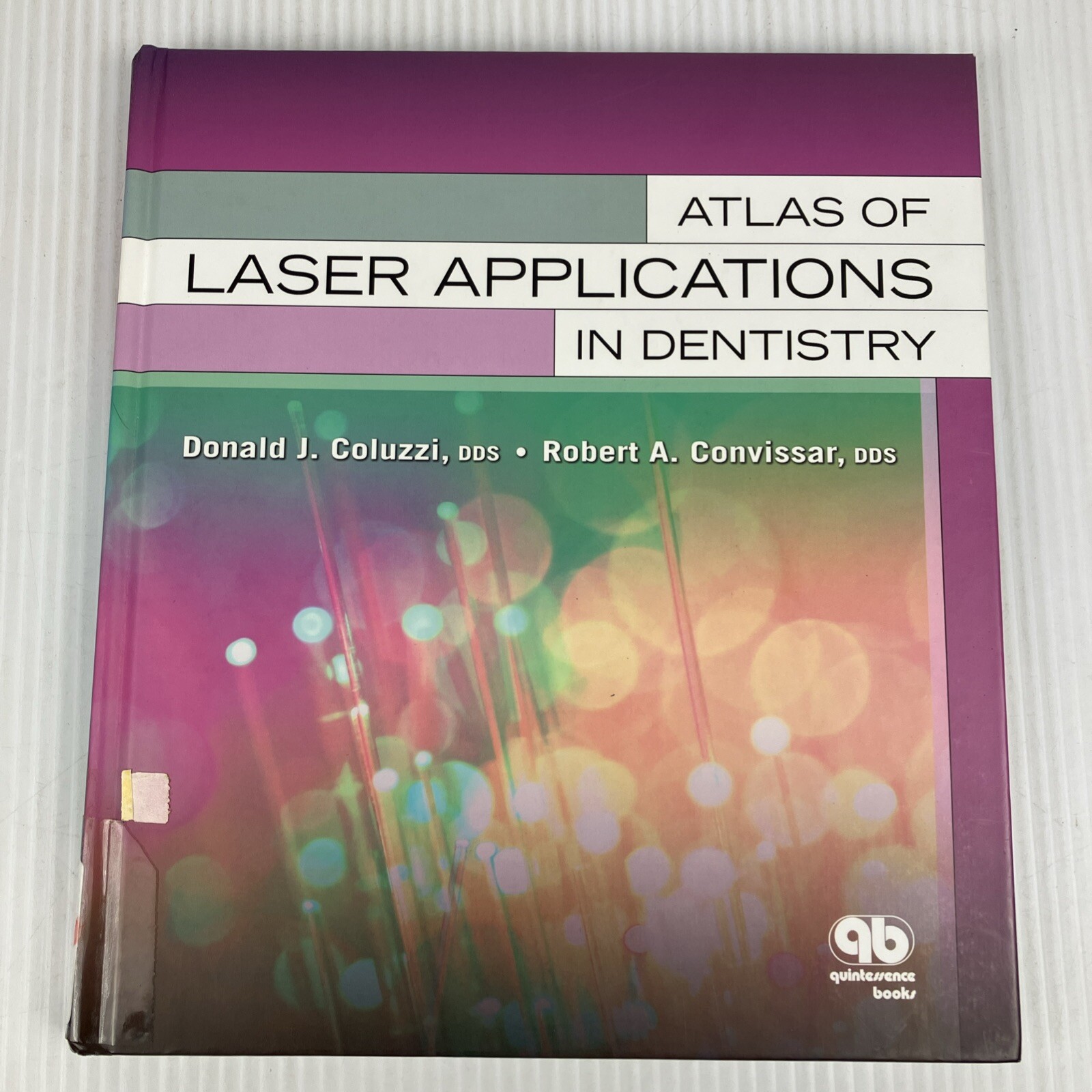 Atlas of Laser Applications in Dentistry by Convissar and Coluzzi HC