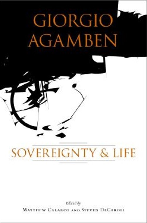 Giorgio Agamben: Sovereignty & Life (Paperback or Softback)
