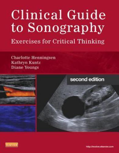 Clinical Guide to Sonography : Exercises for Critical Thinking, Paperback by …
