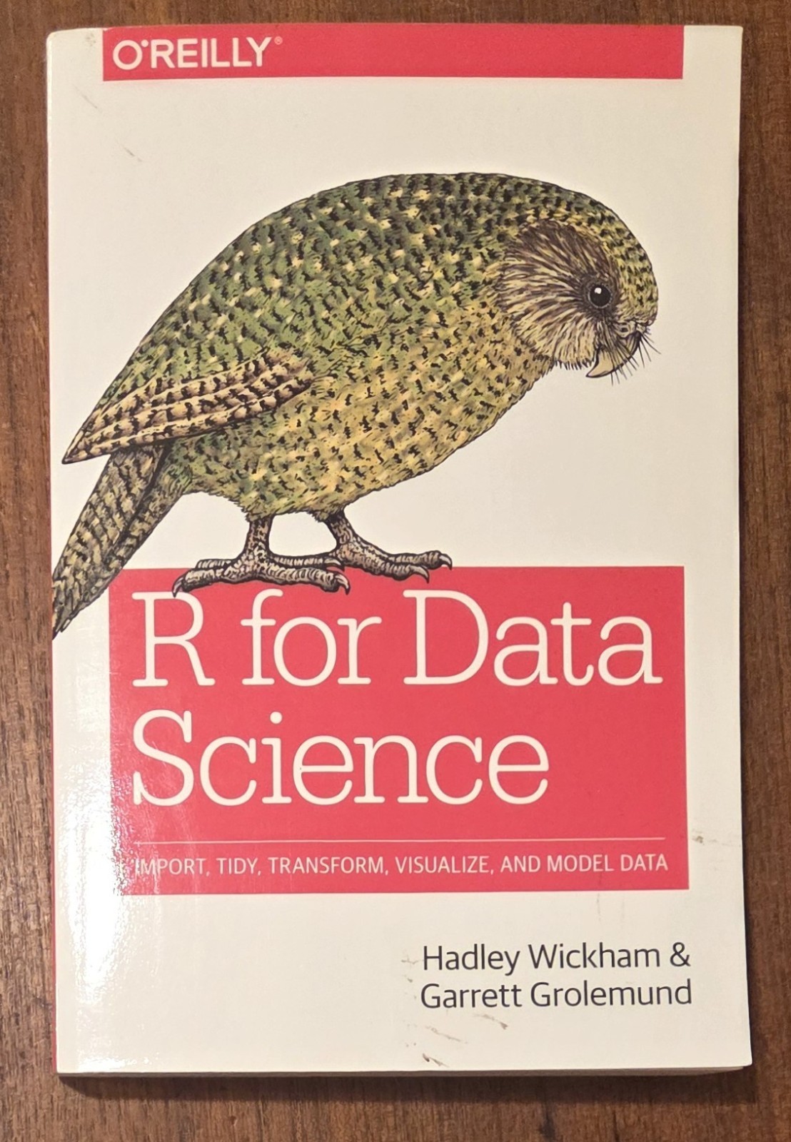 R for Data Science: Import, Tidy, Transform, Visualize, and Model Data, Wickham