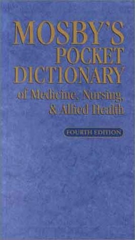 Mosby’s Pocket Dictionary of Medicine, Nursing, & Allied Health