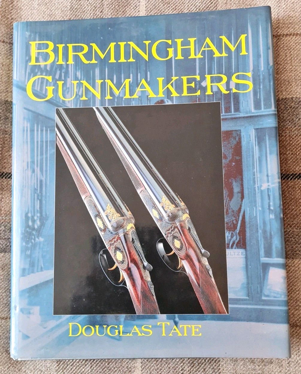 Birmingham Gunmakers Hardback Book By Douglas Tate