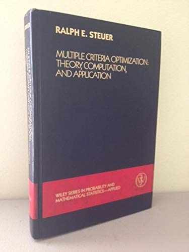 Multiple Criteria Optimization: – Hardcover, by Steuer Ralph E. – Very Good
