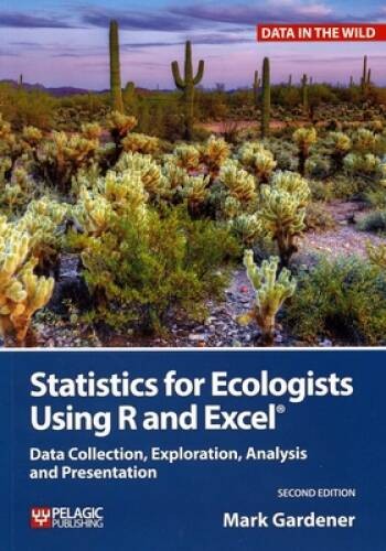 Statistics for Ecologists Using R and Excel: Data Collection, Exploration – GOOD