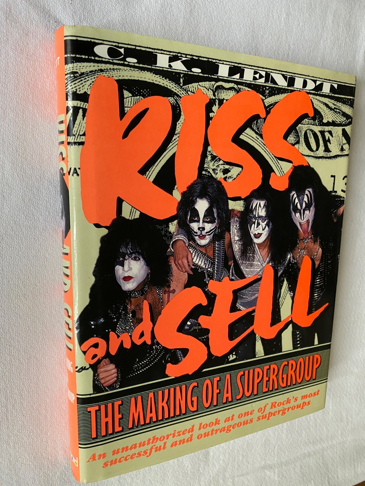 Kiss & Sell 1997 Hardcover Dust Jacket CK Lendt Vintage Kiss Rock Group