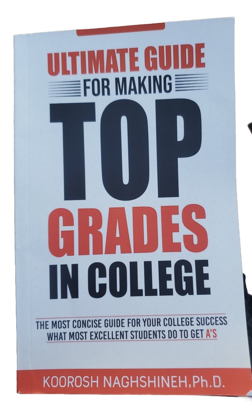 Ultimate Guide for Making Top Grades in College : The Most Concise Guide for…