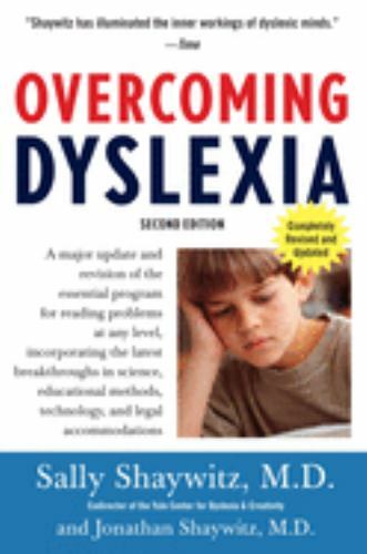 Overcoming Dyslexia (2020 Edition) : Second Edition, Completely Revised and…