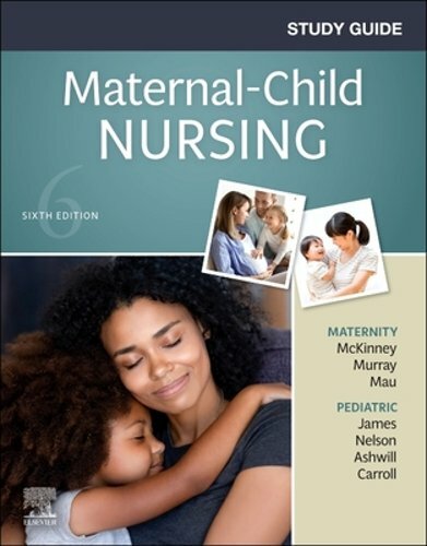 Study Guide for Maternal-Child Nursing by RN McKinney, Emily Slone, Msn: New