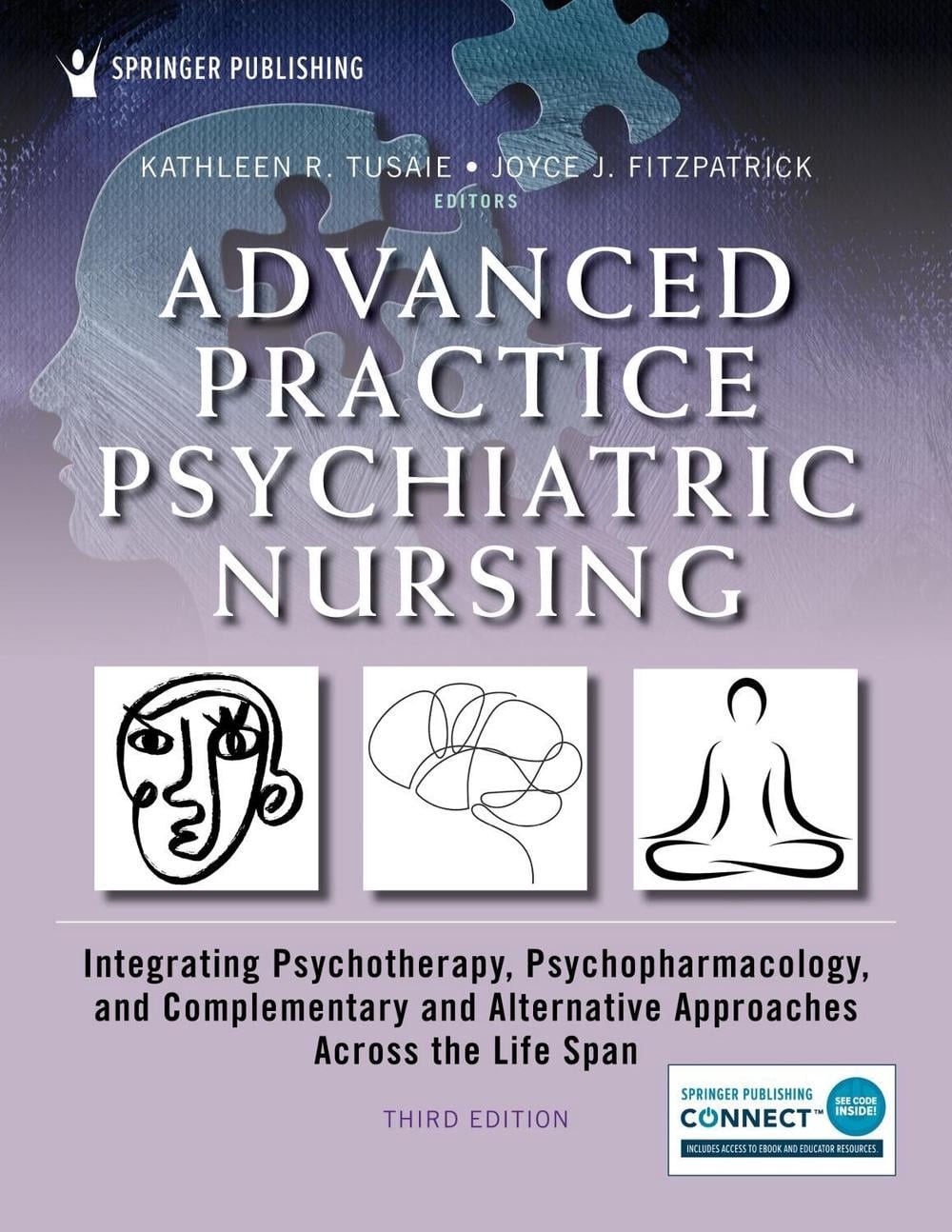 Advanced Practice Psychiatric Nursing: Integrating Psychotherapy, Psychopharmaco