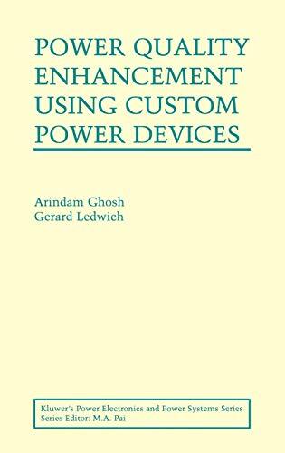 Power Quality Enhancement Using Custom Power Devices, Ghosh, Ledwich, Gerard-,