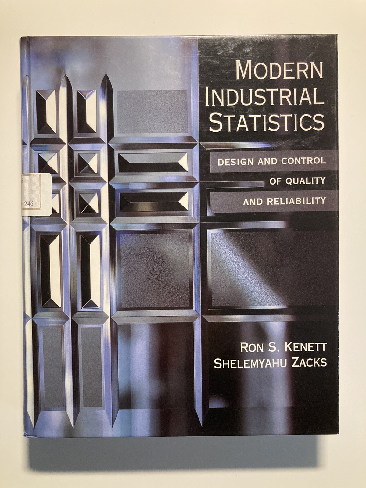 Modern Industrial Statistics : The Design and Control of Quality