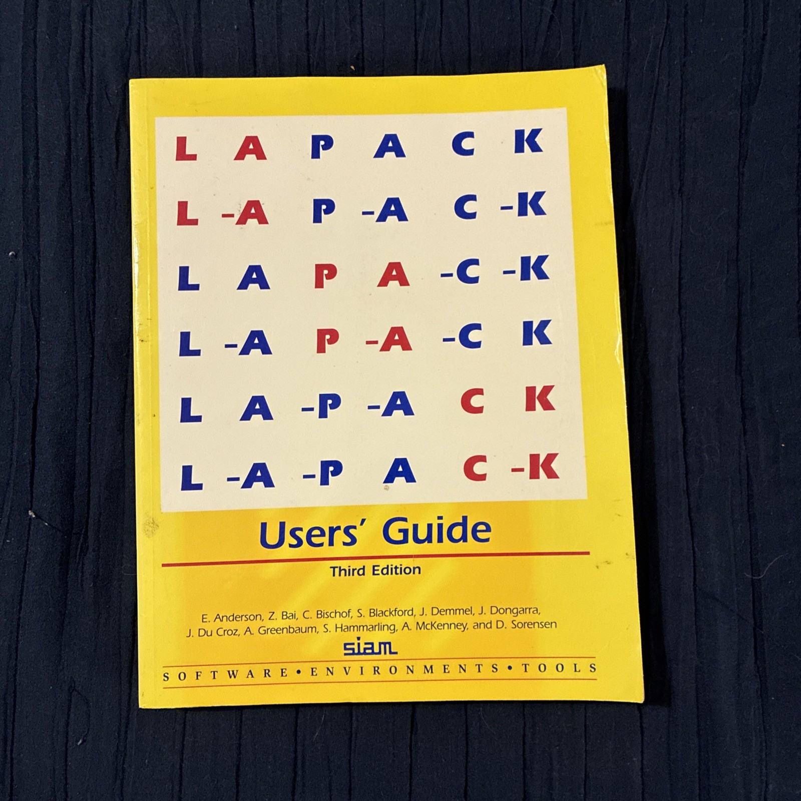 Software Environments and Tools Ser.: LAPACK Users&rsquo; Guide by E. Anderson