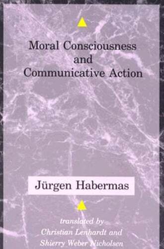 Moral Consciousness and Communicative Action by Jürgen Habermas: Used