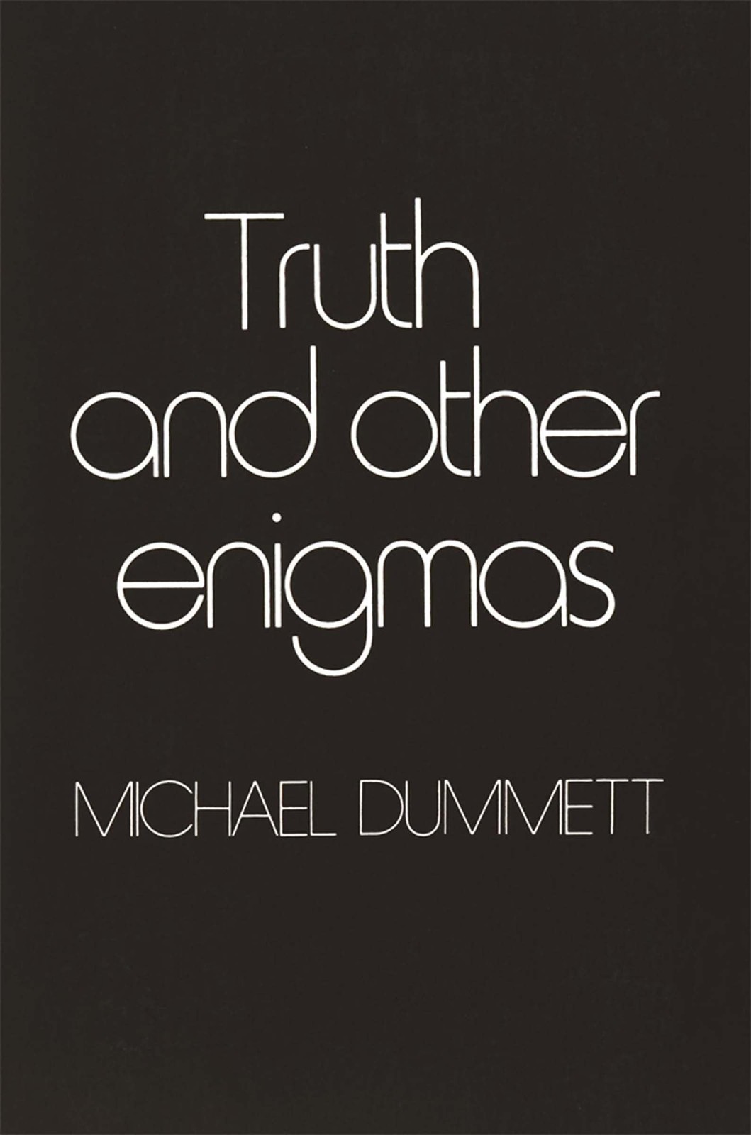 Truth and Other Enigmas
