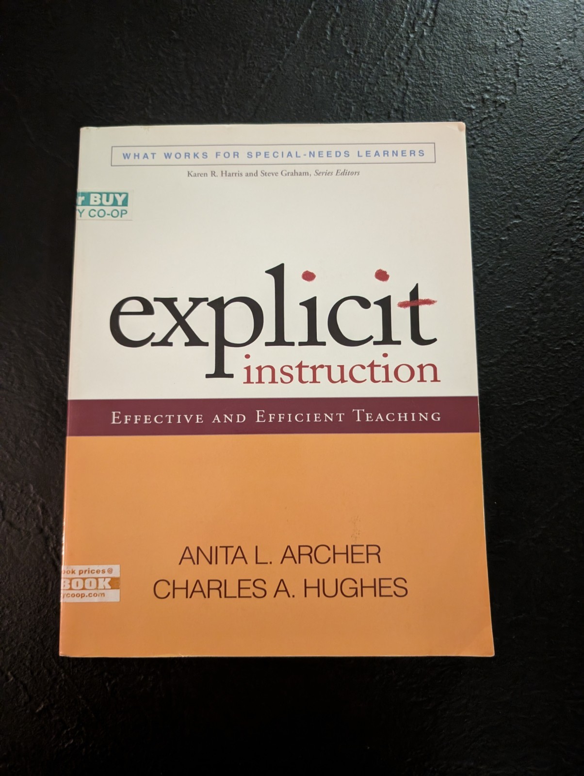 Explicit Instuction: Effective and Efficient Teaching by Anita L. Archer