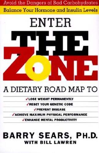 The Zone: Revolutionary Life Plan to Put Your Body in Total Balance for by Sears