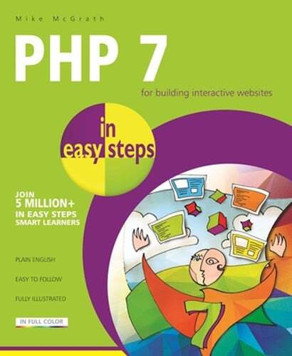 PHP 7 in Easy Steps by Mike McGrath: Used