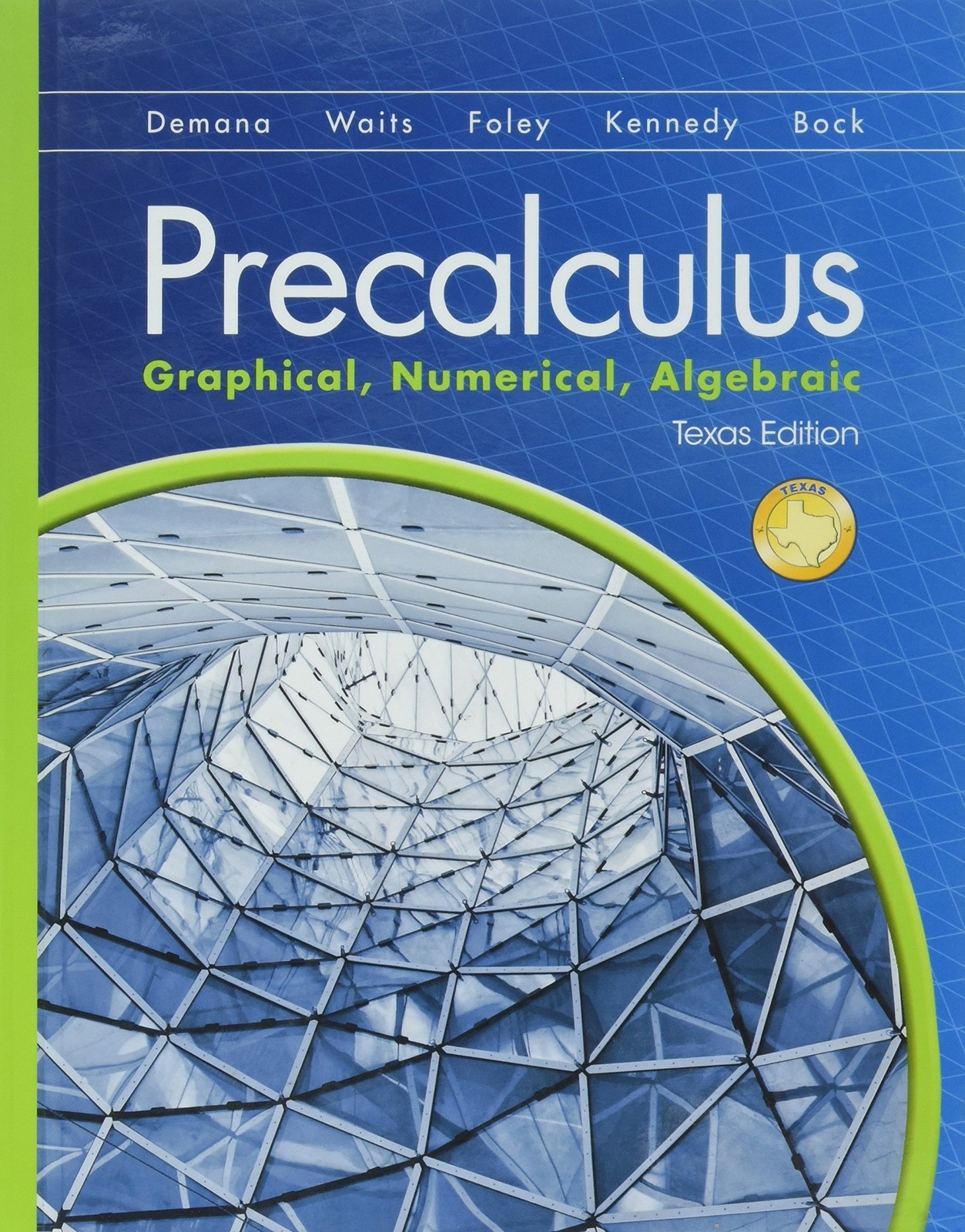 Precalculus : Graphical, Numerical, Algebraic